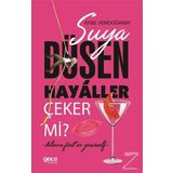 Suya Düşen Hayaller Çeker Mi? - Aysel Yenidoğanay