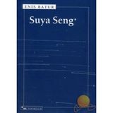 Suya Seng - Enis Batur
