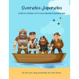 Svenska-japanska: Första stegen i att läsa grundläggande ord – En lätt och rolig arbetsbok för alla åldrar: Mina barn kan läsa! Ny språkinlärning med tvåspråkigt ordförråd i kontext – Ordboksbok