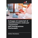 Sviluppo di materiali di comunicazione orale per i funzionari dell'immigrazione thailandesi