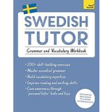 Swedish Tutor Grammar and Vocabulary Workbook Learn Swedish with Teach Yourself Advanced Beginner to Upper İntermediate Course
