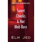Sweet Cheeks & Her Mob Boss: (as a Rom-Com): 2