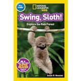 Swing, Sloth! (National Geographic Kids Readers, Pre-Reader): Explore the Rain Forest