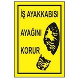 Sym STW013 İş Ayakkabısı Ayağını Korur Uyarı Levhası