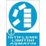 Sym STW021 İstifleme Limitıni Aşmayın Uyarı Levhası