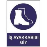 Sym STW024 İş Ayakkabısı Giy Uyarı Levhası