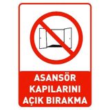 Sym STW026 Asansör Kapılarını Açık Bırakma Uyarı Levhası