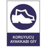 Sym STW028 Koruyucu Ayakkabı Giy Uyarı Levhası