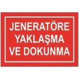 Sym STW039 Jeneratöre Yaklaşma Dokunma Uyarı Levhası