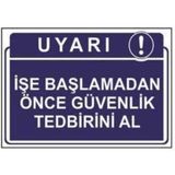 Sym STW040 İşe Başlamadan Önce Güvenlik Tedbirini Al Uyarı Levhası