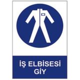 Sym STW056 İş Elbisesi Giy Uyarı Levhası