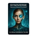 Synoverse ''İnovasyonun Ötesinde'' İmzalı Kitap Dr.Bilhan Karabulut