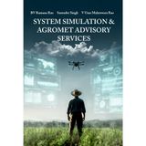 System Simulation and Agromet Advisory Services