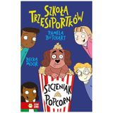 Szkoła Trzęsiportków. Szczeniak Popcorn