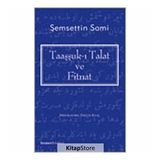 Taaşşukk-ı Talat Ve Fitnat - Şemseddin Sami