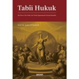 Tabii Hukuk Her Devre, Her Yerde, Her Ferde Uygulanacak Evrensel Kurallar Prof. Dr. Aydın Zevkliler 1. Baskı, Şubat 2026