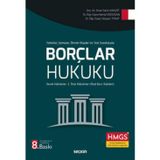 Tablolar, Şemalar, Örnek Olaylar ve Test Sorularıyla Borçlar Hukuku (Genel Hükümler - Özel Borç İlişkileri) Doç. Dr. Sin
