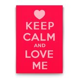 Tabloshop Keep Calm And Love Me 80x125 cm Tablo