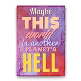 Tabloshop Maybe This World 40x60 cm Tablo