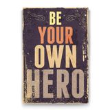 Tabloshop Your Own Hero 50x75 cm Tablo