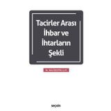 Tacirler Arası İhbar ve İhtarların Şekli - Yeliz Özçetin