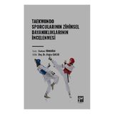 Taekwondo Sporcularının Zihinsel Dayanıklıklarının İncelenmesi Gazi Kitabevi