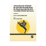Taekwondocularda 12 Haftalık Kor Egzersizlerinin Statik Denge Kor Kuvveti Anaerobik Güç Sürat ve Çevikliğe Etkisinin İncelenmesi Gazi Kitabevi