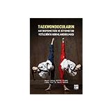 Taekwondocuların Antropometrik ve Biyomotor Yetilerinin Normlandırılması - Duygu Sevinç Yılmaz