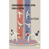 Taekwondoda Eğitsel Oyun Temelli Eğitim - Duygu Sevinç Yılmaz