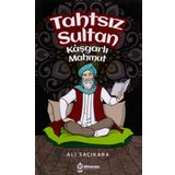 Tahtsız Sultan - Kaşgarlı Mahmut - Ali Saçıkara