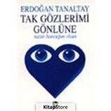 Tak Gözlerimi Gönlüne Nazar Boncuğun Olsun Tekin Yayınevi