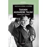 Takımın Muhabere Talimi Mustafa Kemal Atatürk