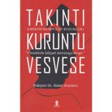 Takıntı Kuruntu Vesvese - Uzm. Psikiyatr Ahmet Koyuncu