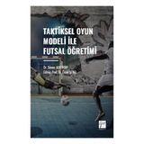 Taktiksel Oyun Modeli Futsal Öğretimi Gazi Kitabevi