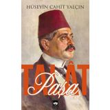 Talat Paşa Hüseyin Cahit Yalçın