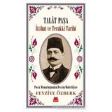 Talat Paşa - İttihat ve Terakki Tarihi - Feyziye Özberk - Kırmızı Kedi Yayınevi