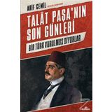 Talat Paşa'nın Son Günleri - Arif Cemil