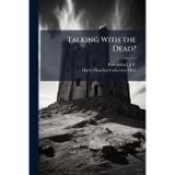 Talking With the Dead?