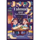 Talmud pour les enfants: Histoires amusantes, grandes questions et activités pour aider les enfants à penser comme les sages juifs