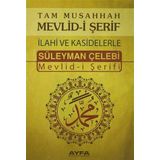 Tam Musahhah Mevlid-i Şerif İlahi ve Kasidelerle (Ayfa066): Süleyman Çelebi Mevlid-i Şerifi (Kapak değişebilir)