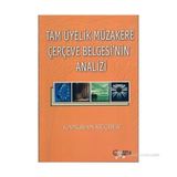 Tam Üyelik Müzakere Çerçeve Belgesi’nin Analizi - Kamuran Reçber