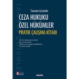 Tamamı Çözümlü Ceza Hukuku Özel Hükümler Pratik Çalışma Kitabı Prof. Dr. Mehmet Emin Artuk,Doç. Dr. Esra Alan,Dr. Öğr. Ü