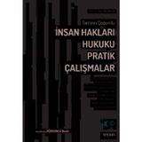 Tamamı Çözümlü İnsan Hakları Hukuku Pratik Çalışmalar Prof. Dr. Halil Kalabalık 4. Baskı, Mart 2024