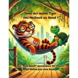Tami der müde Tiger - das Malbuch zu Band 1: 20 Motive aus dem Buch zum selbst gestalten, Fantasie anregen, Gute Nacht Geschichten für Kinder, ... zum Vorlesen ab 3 Jahren, Tigergeschichten