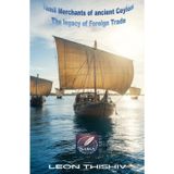 Tamil Merchants of ancient Ceylon: The legacy of Foreign Trade