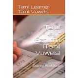 Tamil Uyir Ezhuthu (Tamil Vowels): Tracing Workbook