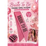Tamsena Store Bride To Be Yazılı Pembe Simli Bekarlığa Veda Kuşağı 10x80 cm Gelin Parti Aksesuarı