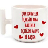 Tanem Çok Kahveler Içersin Ama Bacınla - T Kulp Kupa - Beyaz