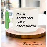 Tanem Nolur Az Konuşun Zaten Dinlemiyorum - T Kulp Kupa - Yeşil - 181 ml