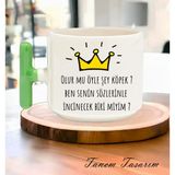 Tanem Olurmu Öyle Şey Köpek Tasarımlı - T Kulp Kupa - Yeşil